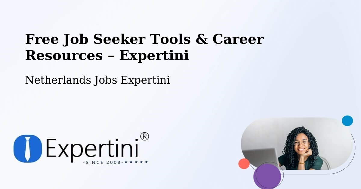 Free Job Seeker Tools & Career Resources – Hilversum - Hilversum, Netherlands Jobs Expertini